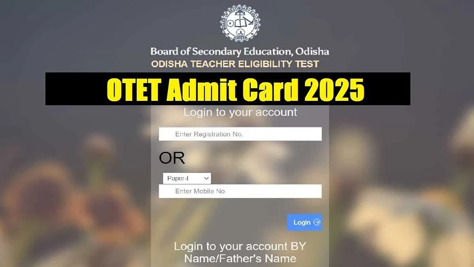 Otet admit card 2025 out